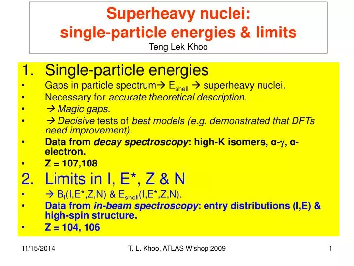 superheavy nuclei single particle energies limits teng lek khoo