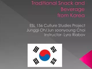 Traditional Snack and Beverage from Korea