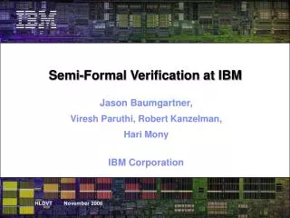 Semi-Formal Verification at IBM
