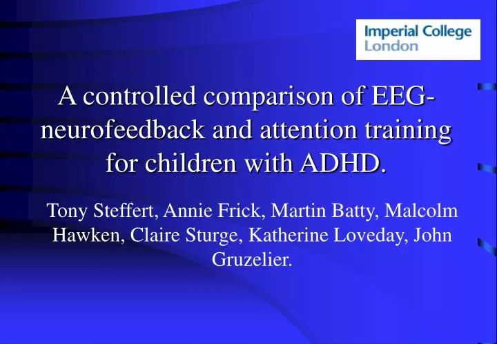 a controlled comparison of eeg neurofeedback and attention training for children with adhd