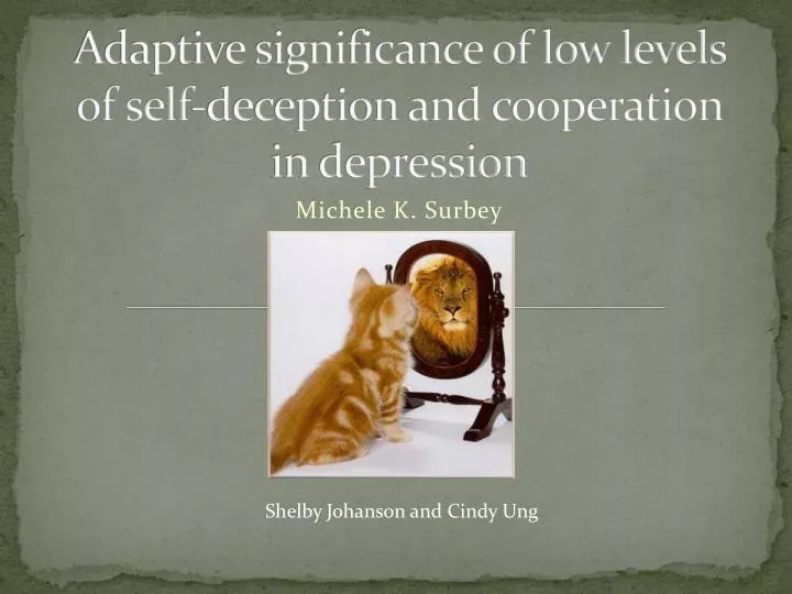 adaptive significance of low levels of self deception and cooperation in depression