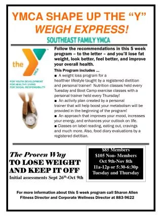 The Proven Way TO LOSE WEIGHT AND KEEP IT OFF Initial assessments Sept 26 th -Oct 9th