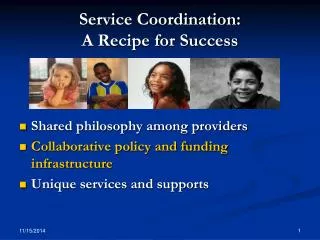 Service Coordination: A Recipe for Success