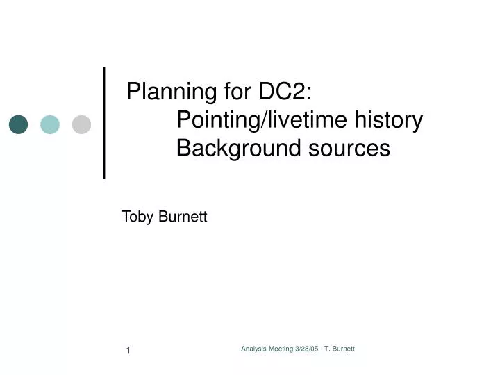 planning for dc2 pointing livetime history background sources