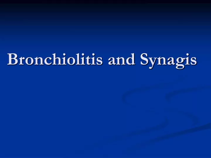bronchiolitis and synagis