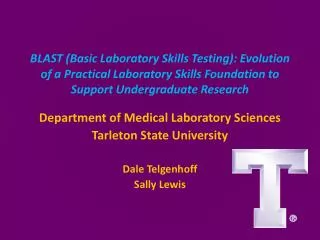 Department of Medical Laboratory Sciences Tarleton State University Dale Telgenhoff Sally Lewis