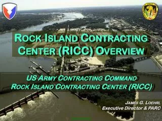 Rock Island Contracting Center (RICC) Overview