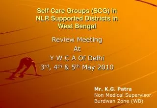 Self Care Groups (SCG) in NLR Supported Districts in West Bengal