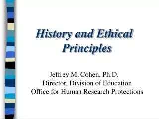 History and Ethical Principles