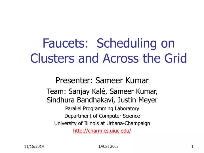 faucets scheduling on clusters and across the grid