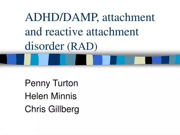 adhd damp attachment and reactive attachment disorder rad