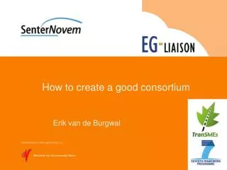How to create a good consortium