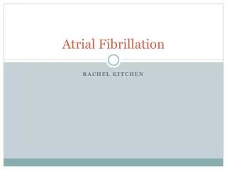 atrial fibrillation