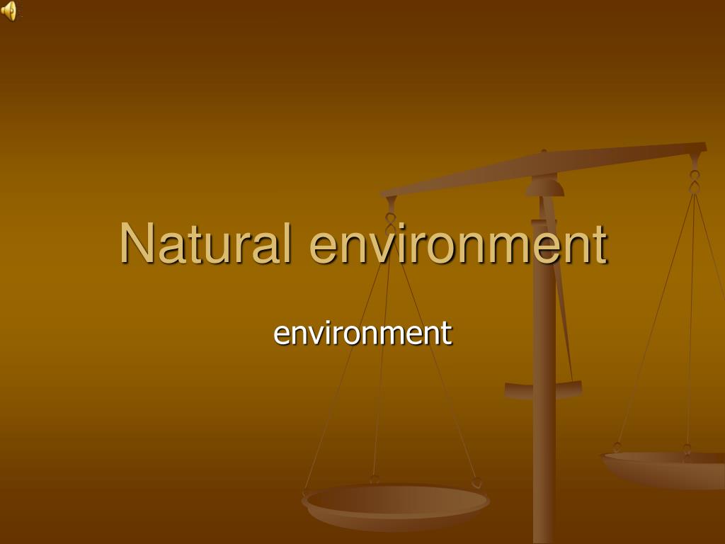 PPT - Natural environment PowerPoint Presentation, free download - ID ...