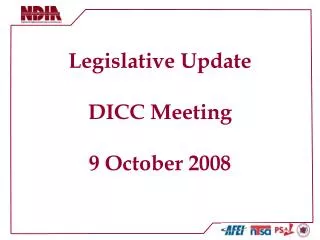 Legislative Update DICC Meeting 9 October 2008