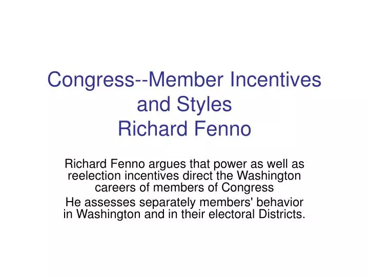 congress member incentives and styles richard fenno
