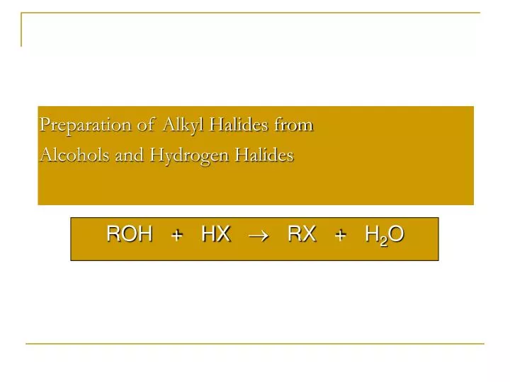 preparation of alkyl halides from alcohols and hydrogen halides