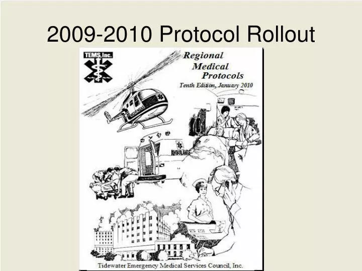 2009 2010 protocol rollout