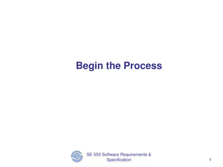 begin the process