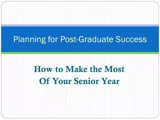 Planning for Post-Graduate Success