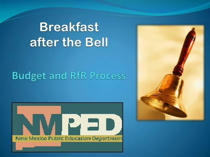 breakfast after the bell budget and rfr process