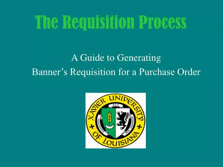 the requisition process