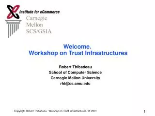 Welcome. Workshop on Trust Infrastructures