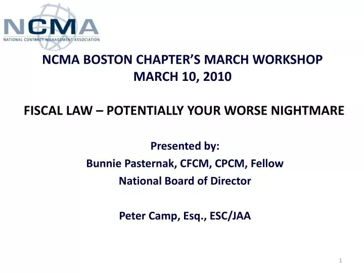 ncma boston chapter s march workshop march 10 2010 fiscal law potentially your worse nightmare
