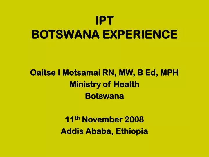 ipt botswana experience
