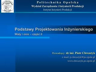 podstawy projektowania in ynierskiego wa y i osie cz ii