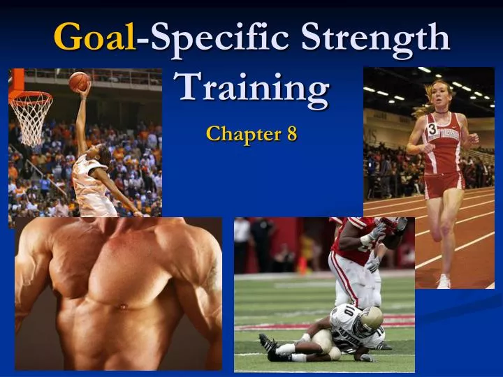 goal specific strength training