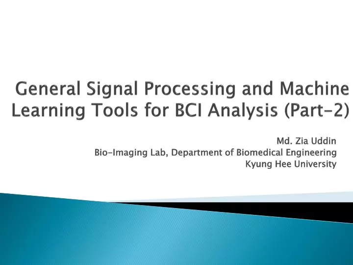 general signal processing and machine learning tools for bci analysis part 2