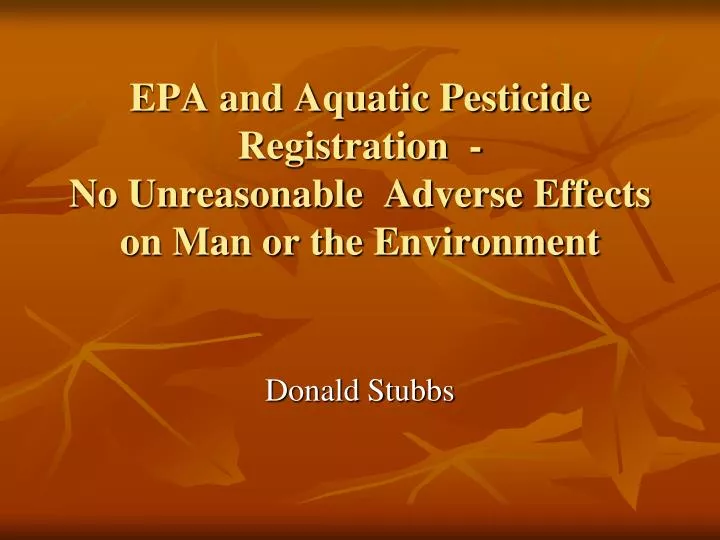 epa and aquatic pesticide registration no unreasonable adverse effects on man or the environment