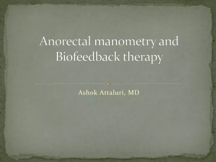 anorectal manometry and biofeedback therapy