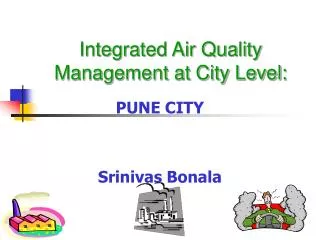 Integrated Air Quality Management at City Level: