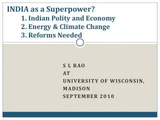 S L RAO At University of Wisconsin, Madison September 2010