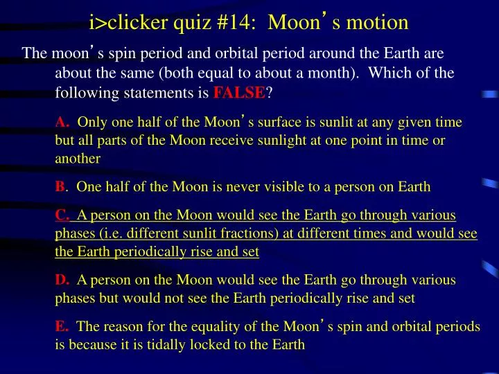 i clicker quiz 14 moon s motion