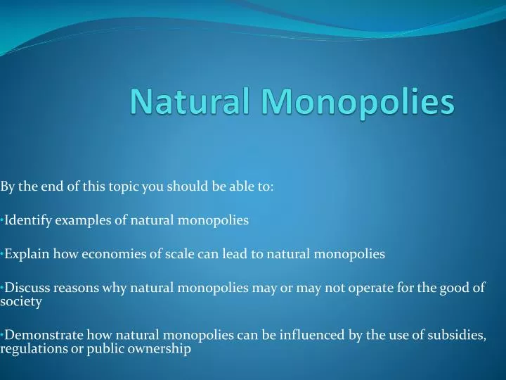 natural monopolies