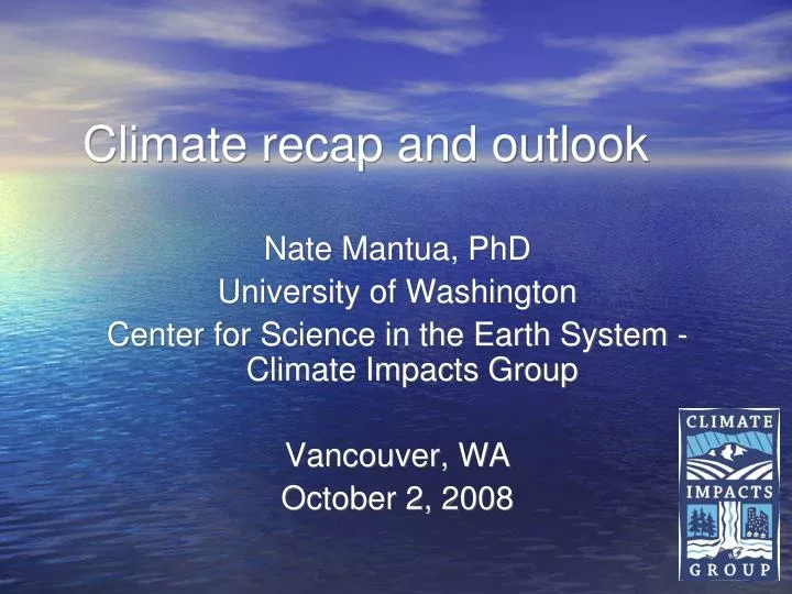 climate recap and outlook