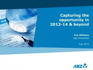 Capturing the opportunity in 2013-14 &amp; beyond