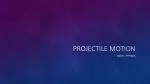 Projectile motion - slide 1