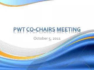 PWT Co-Chairs Meeting