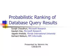 Probabilistic Ranking of Database Query Results