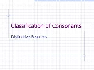 Classification of Consonants