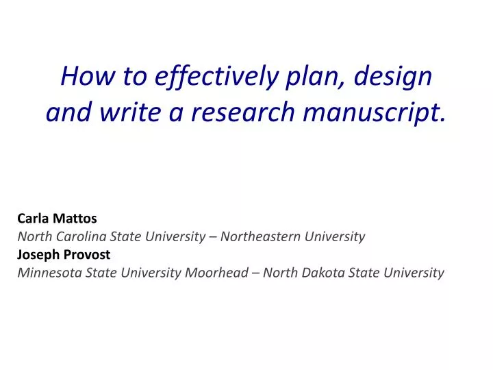 how to effectively plan design and write a research manuscript