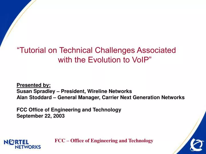tutorial on technical challenges associated with the evolution to voip