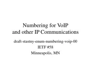Numbering for VoIP and other IP Communications
