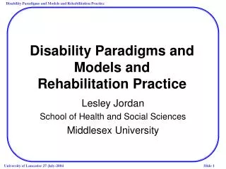 Disability Paradigms and Models and Rehabilitation Practice