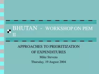 BHUTAN - WORKSHOP ON PEM II