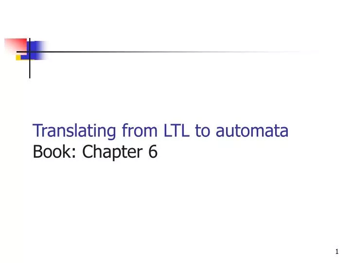 translating from ltl to automata book chapter 6